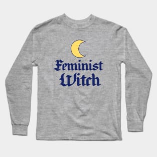 Feminist Witch Long Sleeve T-Shirt